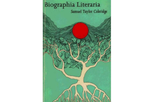 Biographia Literaria By Samuel Taylor Coleridge