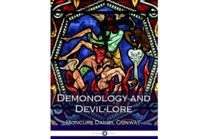 Demonology and Devil-lore By Moncure Daniel Conway