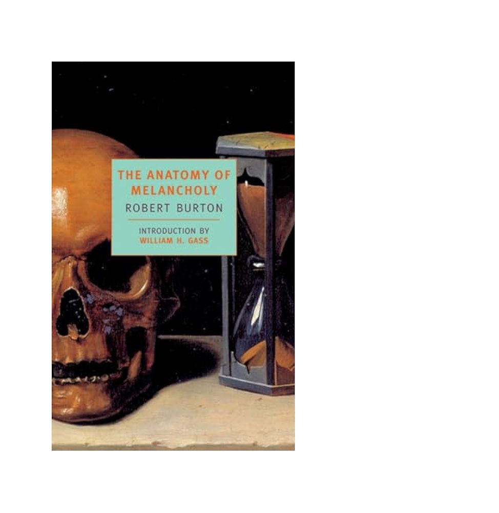 The Anatomy of Melancholy By Robert Burton