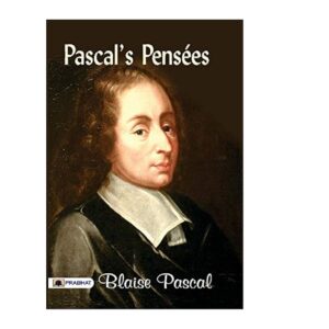 Pascal's Pensées By Blaise Pascal