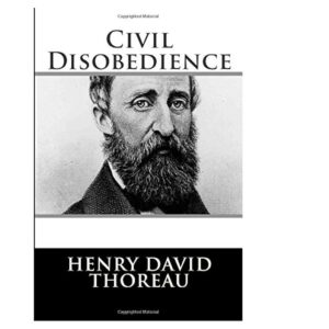 On the Duty of Civil Disobedience By Henry David Thoreau