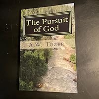 The Pursuit of God By A. W. Tozer