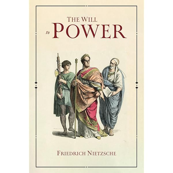 The Will to Power: An Attempted Transvaluation of All Values. Book III and IV By Friedrich Wilhelm Nietzsche