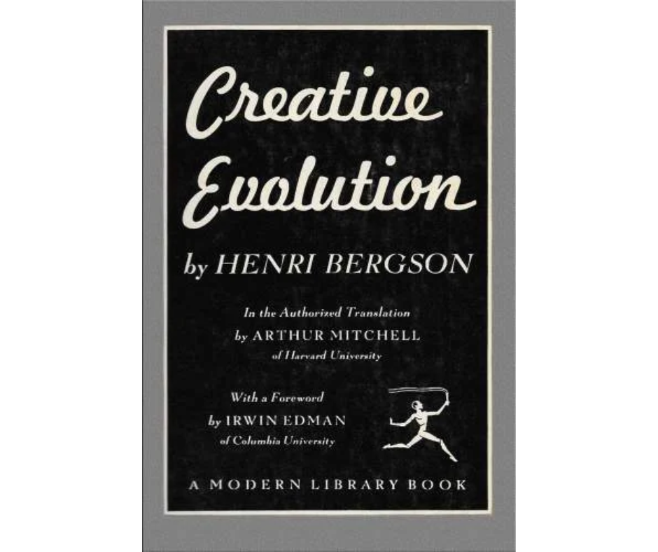 Creative Evolution By Henri Bergson