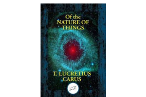 On the Nature of Things By Titus Lucretius Carus